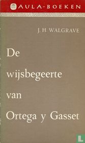 De wijsbegeerte van Ortega y Gasset