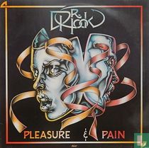 Pleasure & Pain