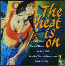 The Heat Is On 1