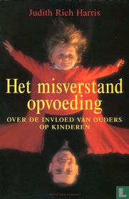 Het misverstand opvoeding