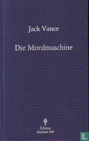 Die Mordmaschine