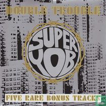 Double Trouble - Five Rare Bonus Tracks