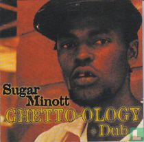 Ghetto-ology + Dub