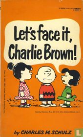 Let's face it, Charlie Brown!