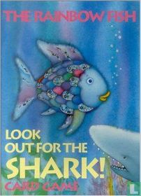 The Rainbow Fish : Look out for the Shark !