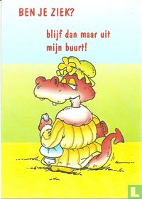 Ben je ziek? blijf dan maar uit mijn buurt (8261162)