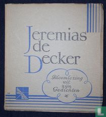 Jeremias de Decker Bloemlezing uit zijn gedichten