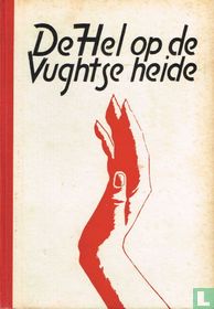 De hel op de Vughtse heide