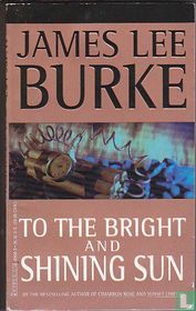 To the Bright and Shining Sun