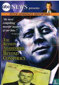 The Kennedy Assassination - Beyond Conspiracy