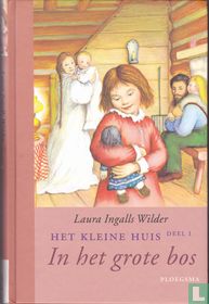 Het kleine huis in het grote bos