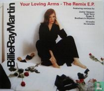 Your Loving Arms - The Remix E.P.