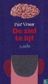 De ziel te lijf
