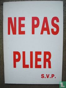 Ne pas plier s.v.p.