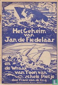 Het geheim van Jan de Fiedelaar + De wraak van Toon van schele Pietje