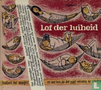 Lof der luiheid