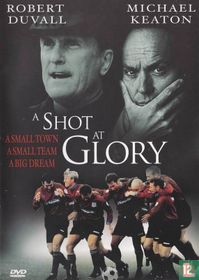 A Shot at Glory