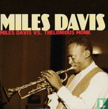 Miles Davis vs. Thelonious Monk