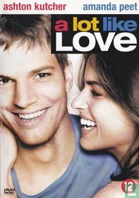 A lot like love
