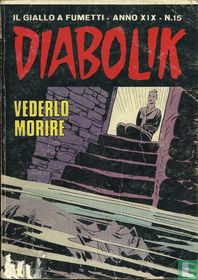 Vederlo morire