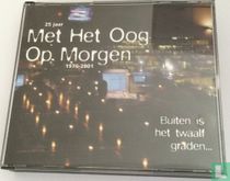 25 jaar Met het oog op morgen 1976-2001 [Buiten is het twaalf graden...]