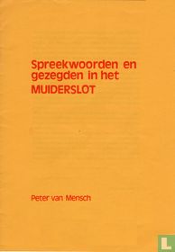 Spreekwoorden en gezegden in het Muiderslot