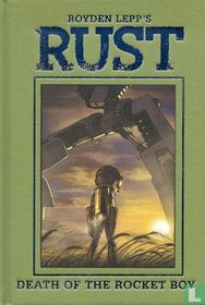 Rust 3: Death of the Rocket Boy