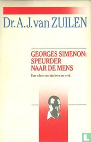 Georges Simenon: speurder naar de mens