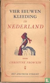 Vier eeuwen kleeding in Nederland 