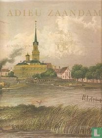 Adieu Zaandam - 21/X/1811 - 31/XII/1973