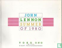 John Lennon Summer of 1980