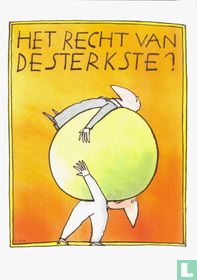 Het recht van de sterkste?