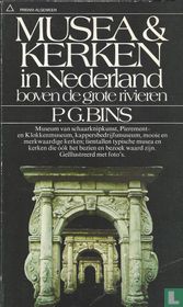 Musea & kerken in Nederland boven de grote rivieren