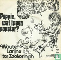Pappie, wat Is een popster?