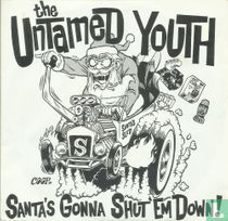 Santa's Gonna Shut 'Em Down