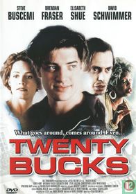 Twenty Bucks