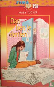 Dan ben je dertien
