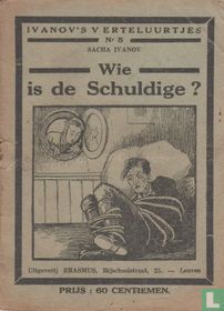 Wie is de schuldige?