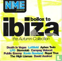 Bollox to Ibiza - The Autumn Collection