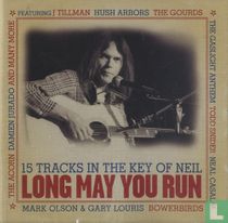 Long May You Run = 15 Tracks in the Key of Neil