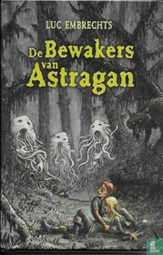 De bewakers van Astragan