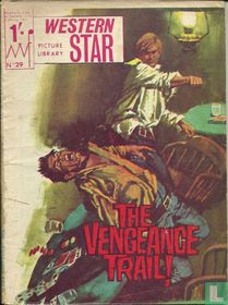 The Vengeance Trail!