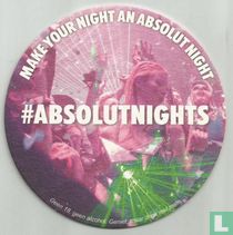 Make your night an absolut night.