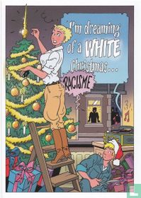 I'm dreaming of a white Christmas... RACISME