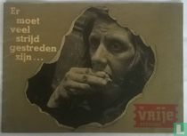 Er moet veel strijd gestreden zijn ...