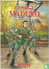 George Maduro - Heroe di korsou te Madurodam