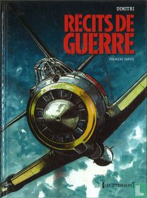 Récits de guerre - première partie