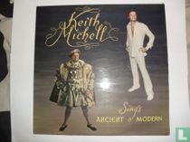 Keith Michell sings Ancient & Modern