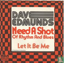 Need A Shot of Rhythm & Blues