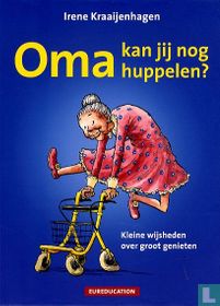 Oma kan jij nog huppelen?